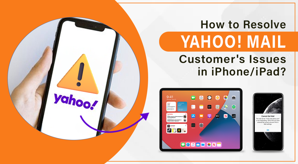 How to Resolve Yahoo! Mail Customer's Issues in iPhone/iPad?