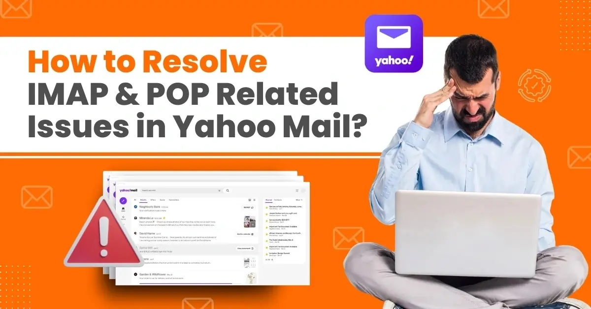 How to Resolve IMAP & POP Related Issues in Yahoo Mail