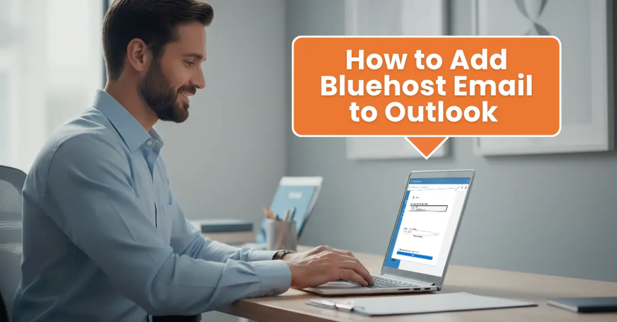 Add Bluehost Email to Outlook