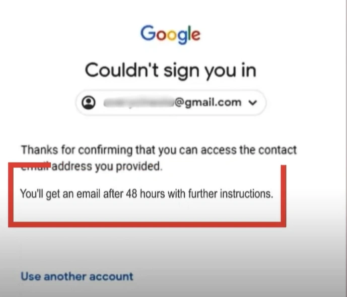 Google will get in touch with you after 48