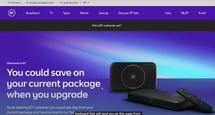 Open your browser and visit the BT