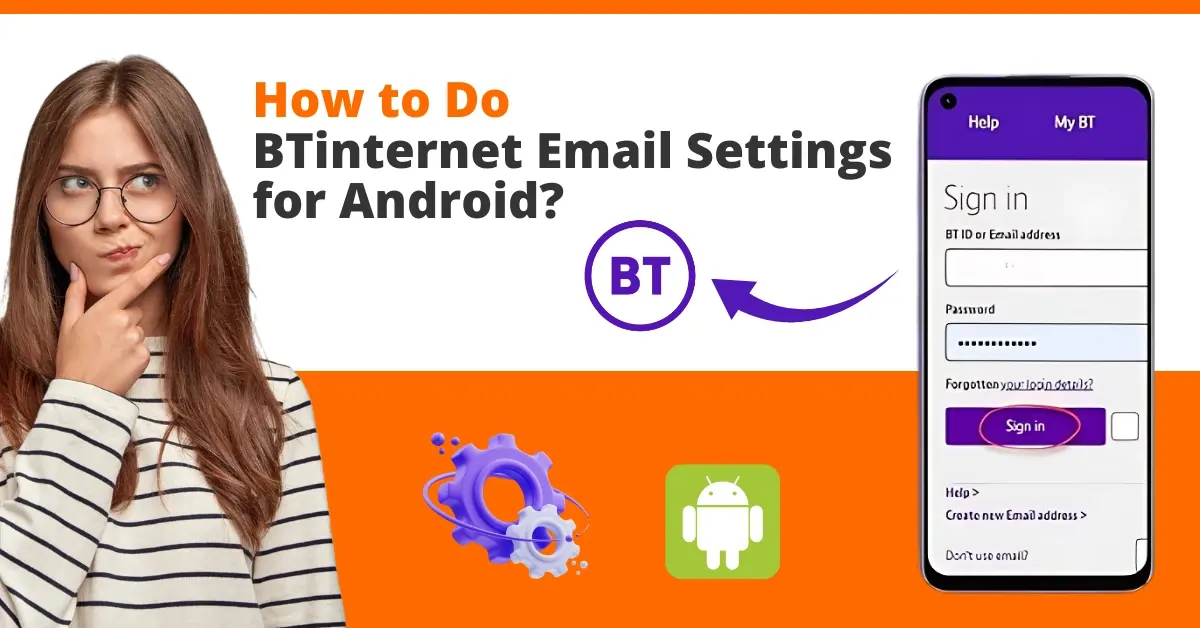 How to do BTinternet Email Settings for Android