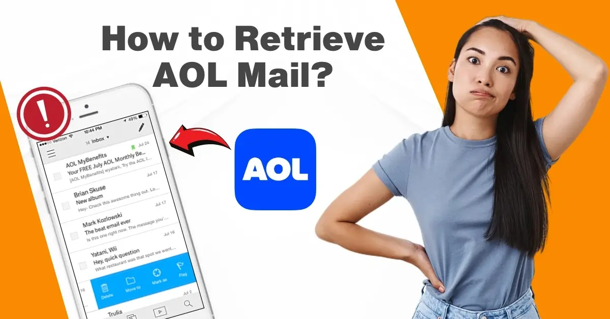 how to retrieve AOL mail, how to retrieve deleted AOL mail, retrieve AOL mail​, retrieve deleted AOL mail​