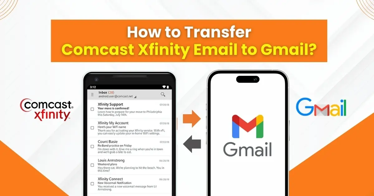 Transfer Comcast Xfinity Email to Gmail