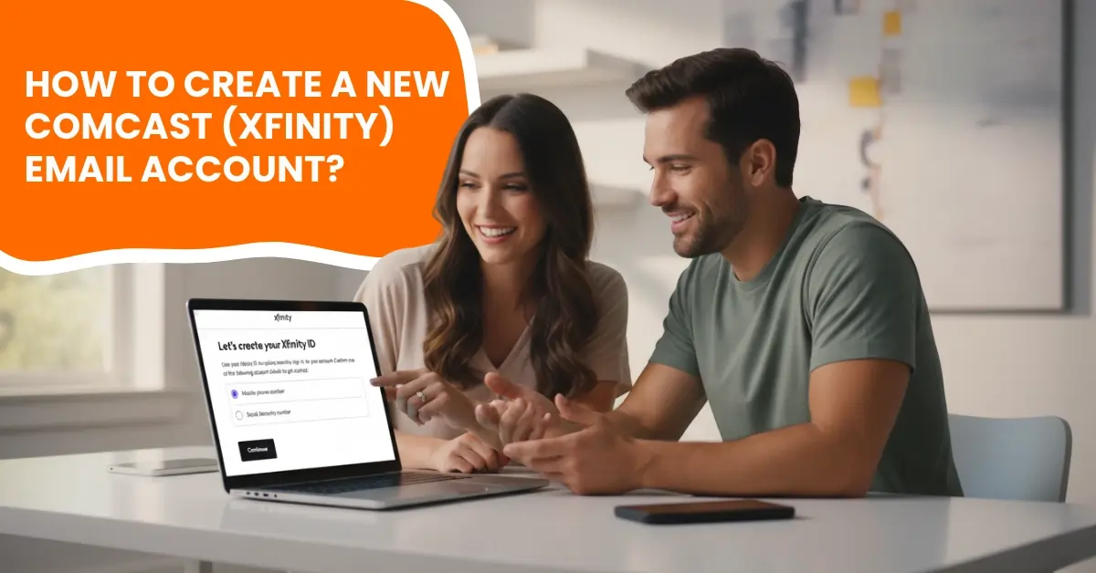 Create a New Comcast (Xfinity) Email Account?
