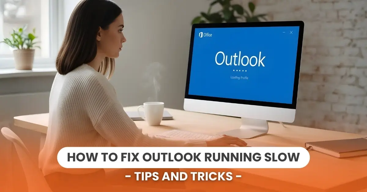 Fix Outlook Running Slow