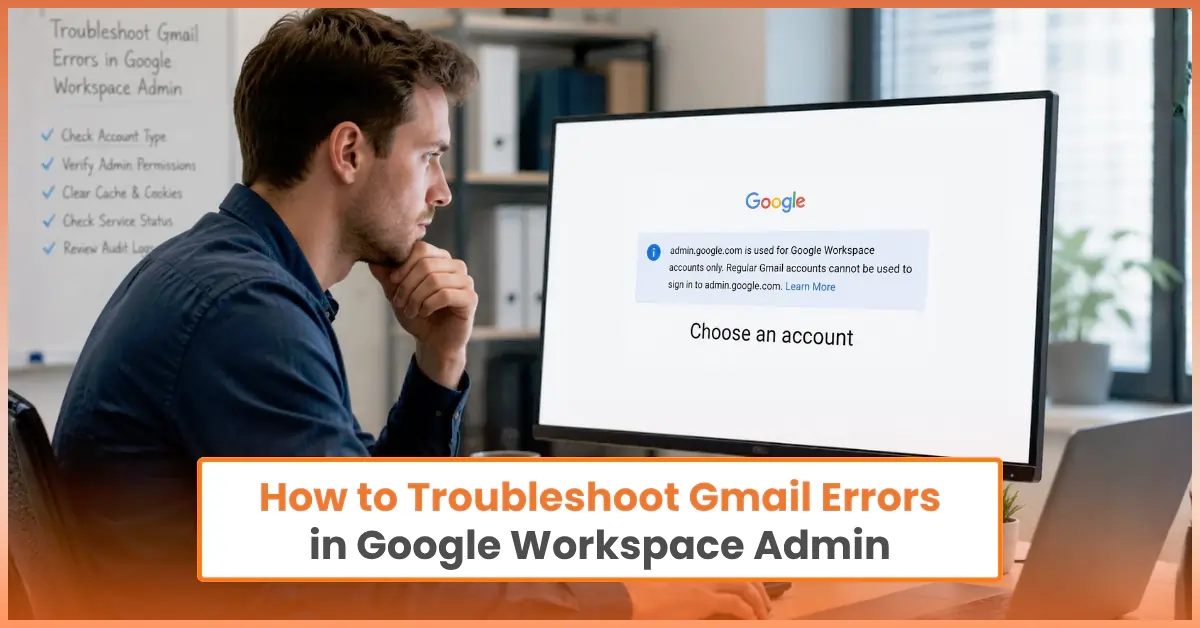 Troubleshoot Gmail Errors in Google Workspace Admin