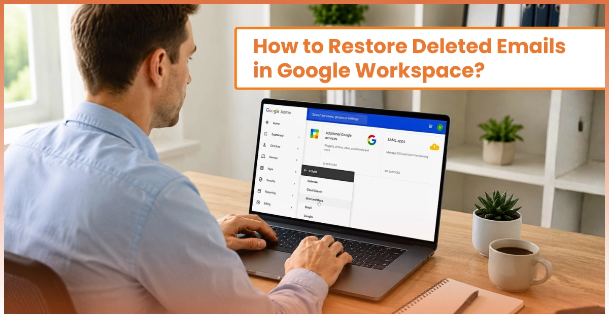 Restore Deleted Emails in Google Workspace